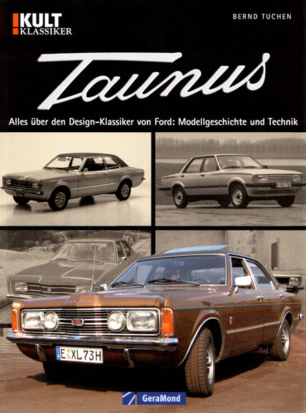 Bernd Tuchen Ford Taunus Alles ber den DesignKlassiker